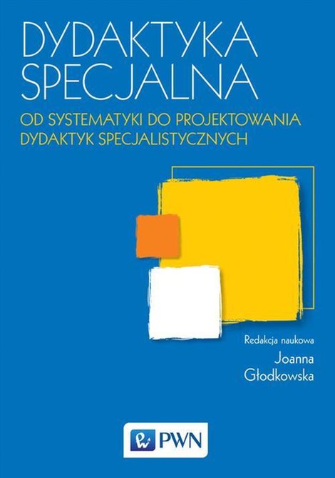 ebooki: Dydaktyka specjalna. Od systematyki do projektowania dydaktyk specjalistycznych – ebook