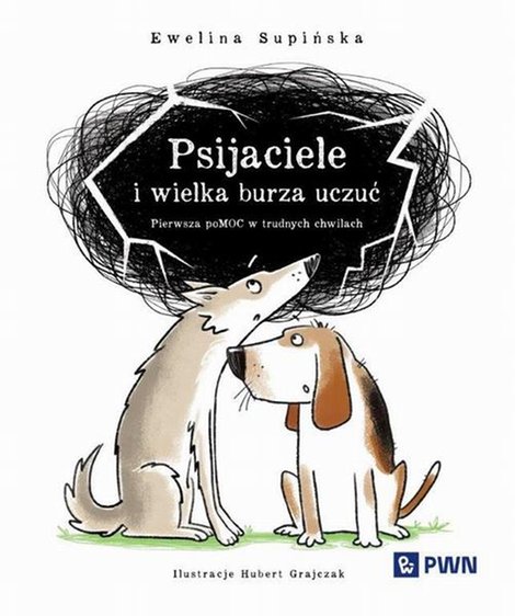 ebooki: Psijaciele i wielka burza uczuć Pierwsza poMOC w trudnych chwilach – ebook