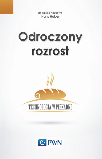 ebooki: Odroczony rozrost. Technologia w piekarni – ebook