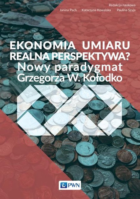 ebooki: Ekonomia umiaru - realna perspektywa? Nowy Paradygmat Grzegorza W. Kołodko – ebook