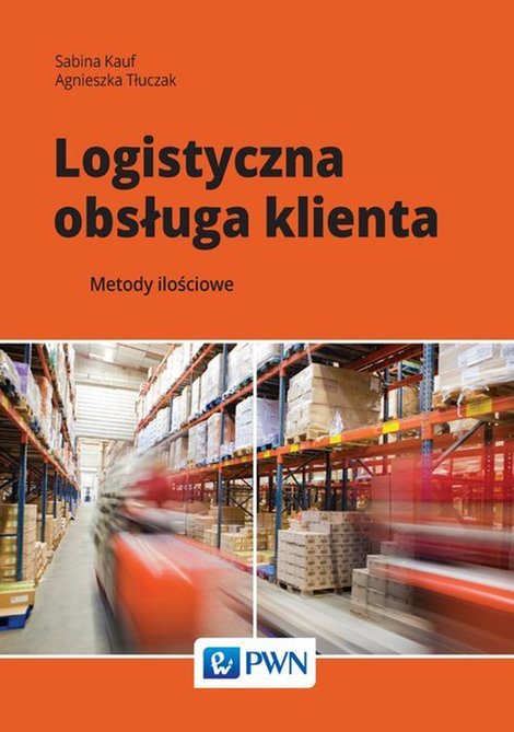 ebooki: Logistyczna obsługa klienta: Metody ilościowe – ebook