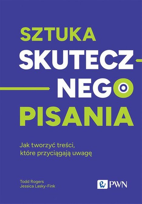 ebooki: Sztuka skutecznego pisania: Jak tworzyć treści, które przyciągają uwagę – ebook