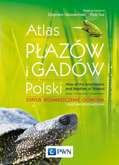 ebooki: Atlas płazów i gadów Polski: Status - rozmieszczenie - ochrona z kluczami do oznaczania – ebook