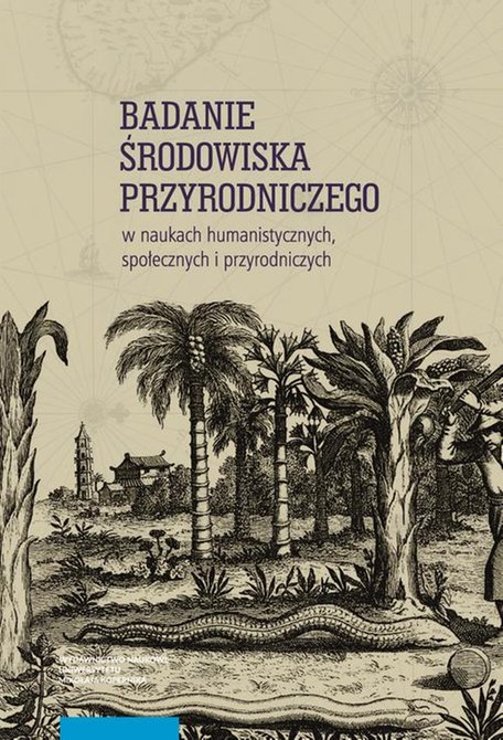 ebooki: Badanie środowiska przyrodniczego w naukach humanistycznych, społecznych i przyrodniczych – ebook