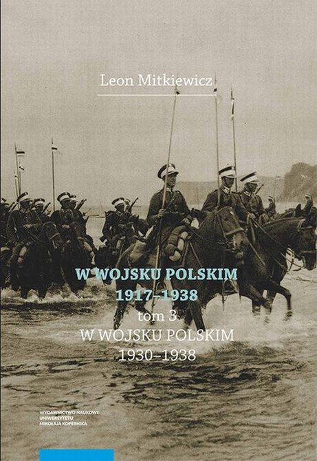ebooki: W Wojsku Polskim 1917-1938, t. 3: W Wojsku Polskim 1930-1938 – ebook