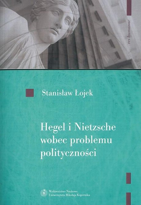 ebooki: Hegel i Nietzsche wobec problemu polityczności – ebook