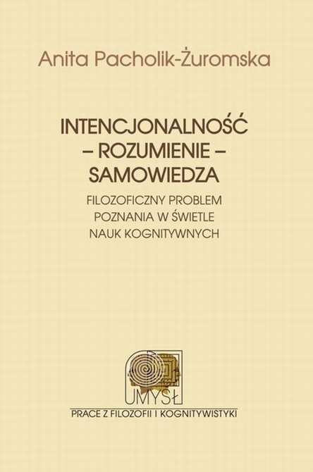 ebooki: Intencjonalność - rozumienie - samowiedza. Filozoficzny problem poznania w świetle nauk kognitywnych – ebook