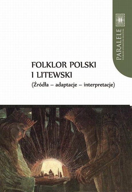 ebooki: Folklor polski i litewski. Źródła - adaptacje - interpretacje – ebook