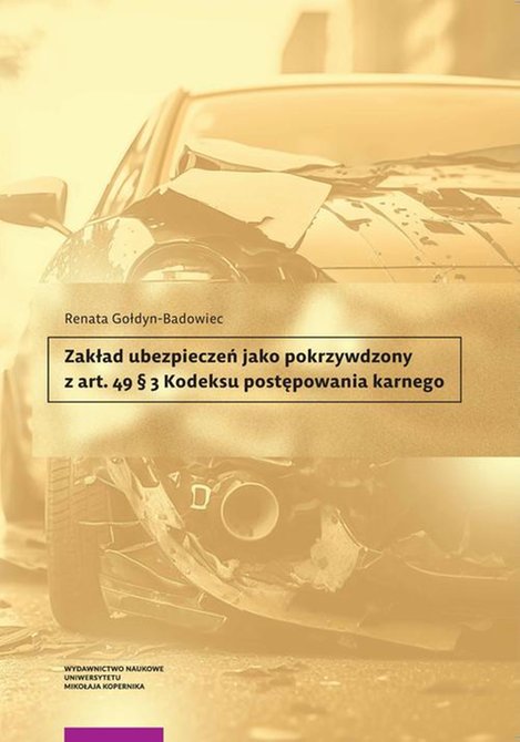 ebooki: Zakład ubezpieczeń jako pokrzywdzony z art. 49 § 3 Kodeksu postępowania karnego – ebook