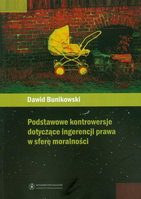 ebooki: Podstawowe kontrowersje dotyczące ingerencji prawa w sferę moralności – ebook