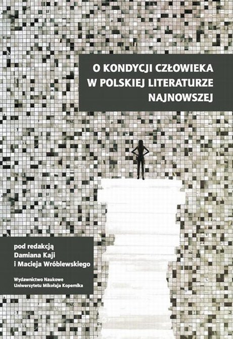 ebooki: O kondycji człowieka w polskiej literaturze najnowszej – ebook