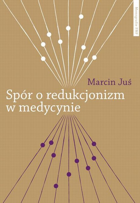 ebooki: Spór o redukcjonizm w medycynie. Studium filozoficzne i metodologiczne – ebook