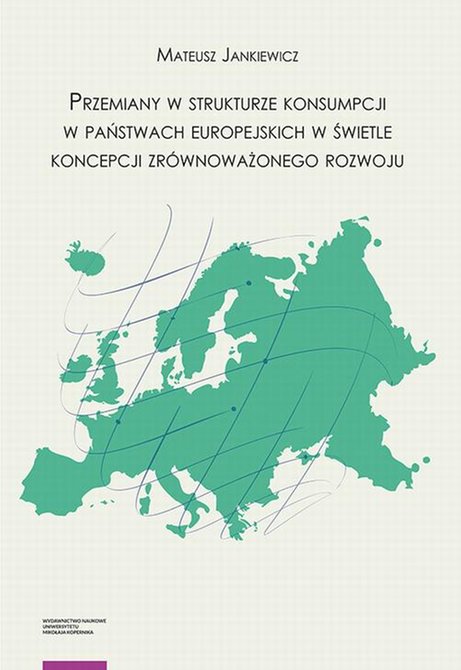 ebooki: Przemiany w strukturze konsumpcji w państwach europejskich w świetle koncepcji zrównoważonego rozwoju – ebook