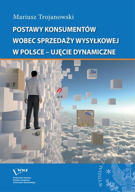 ebooki: Postawy konsumentów wobec sprzedaży wysyłkowej w Polsce - ujęcie dynamiczne – ebook