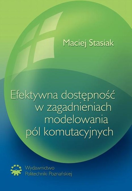 ebooki: Efektywna dostępność w zagadnieniach modelowania pól komutacyjnych – ebook