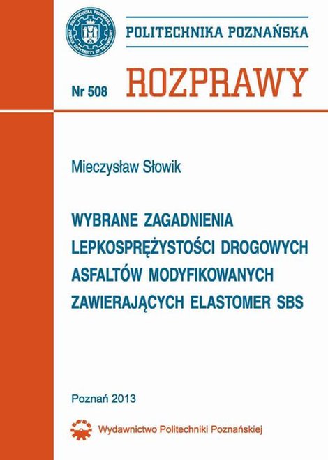 ebooki: Wybrane zagadnienia lepkosprężystości drogowych asfaltów modyfikowanych zawierających elastomer SBS – ebook
