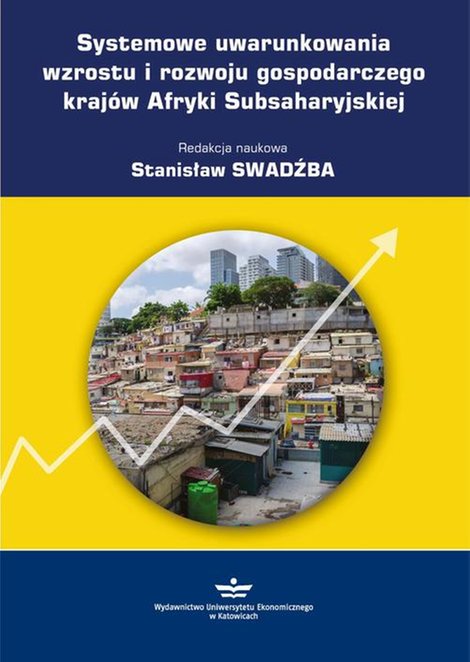 ebooki: Systemowe uwarunkowania wzrostu i rozwoju gospodarczego krajów Afryki Subsaharyjskiej – ebook