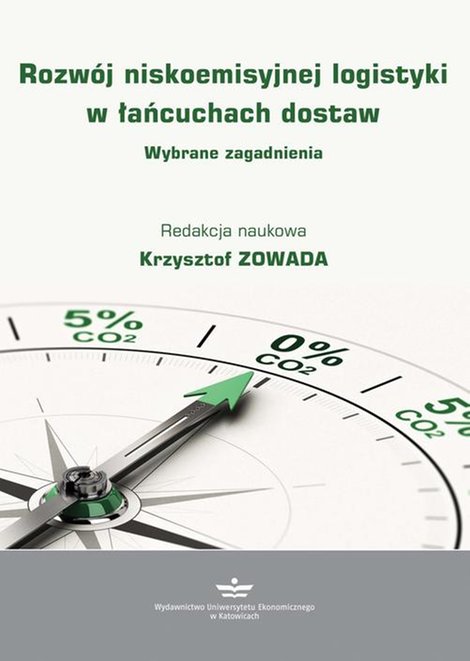 ebooki: Rozwój niskoemisyjnej logistyki w łańcuchach dostaw. Wybrane zagadnienia – ebook
