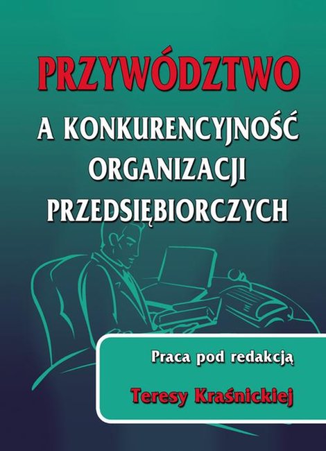 ebooki: Przywództwo a konkurencyjność organizacji przedsiębiorczych – ebook