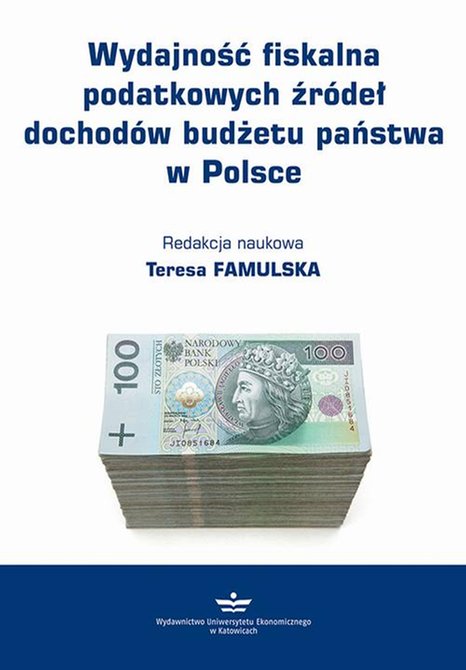 ebooki: Wydajność fiskalna podatkowych źródeł dochodów budżetu państwa w Polsce – ebook