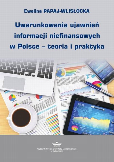 ebooki: Uwarunkowania ujawnień informacji niefinansowych w Polsce - teoria i praktyka – ebook