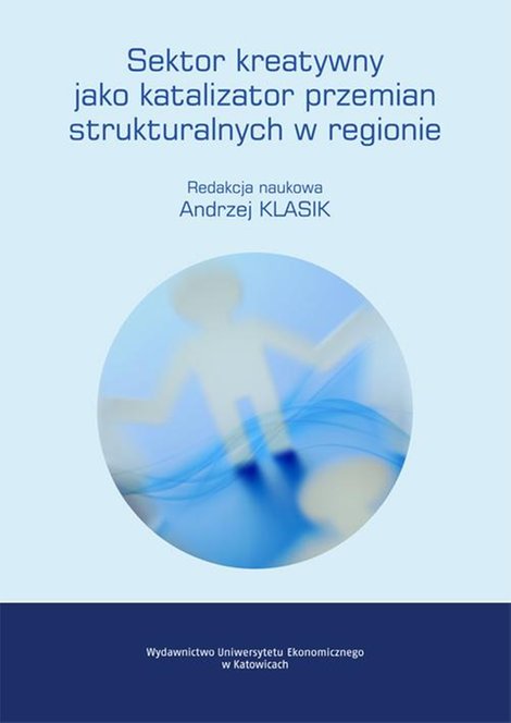 ebooki: Sektor kreatywny jako katalizator przemian strukturalnych w regionie – ebook