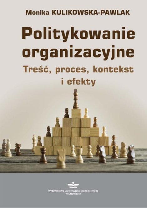 ebooki: Politykowanie organizacyjne. Treść, proces, kontekst i efekty – ebook