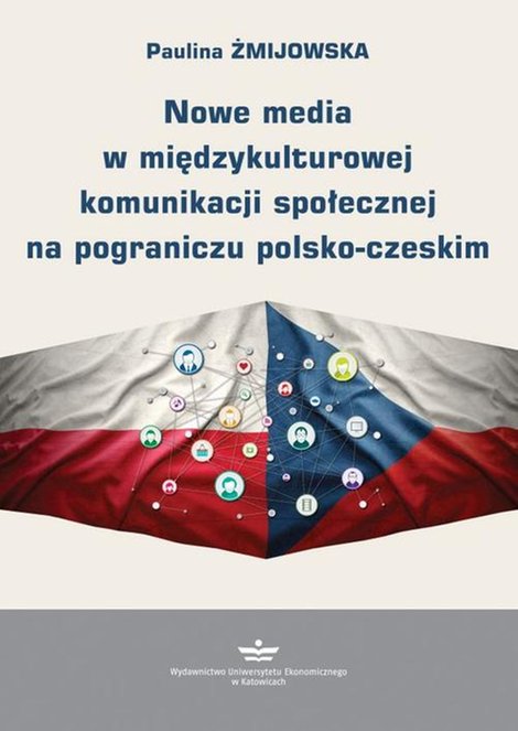 ebooki: Nowe media w międzykulturowej komunikacji społecznej na pograniczu polsko-czeskim – ebook