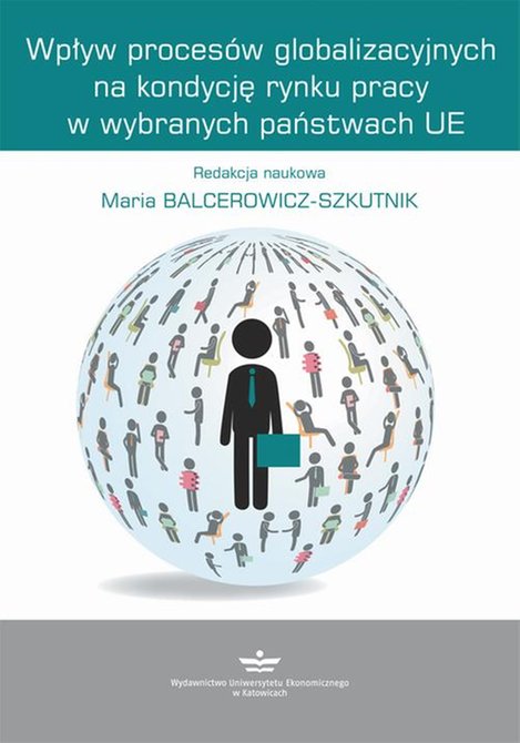 ebooki: Wpływ procesów globalizacyjnych na kondycję rynku pracy w wybranych państwach UE – ebook