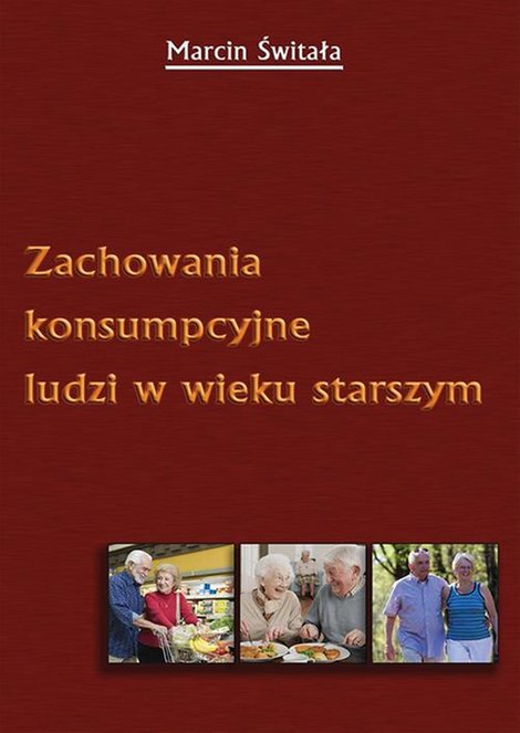 ebooki: Zachowania konsumpcyjne ludzi w wieku starszym – ebook