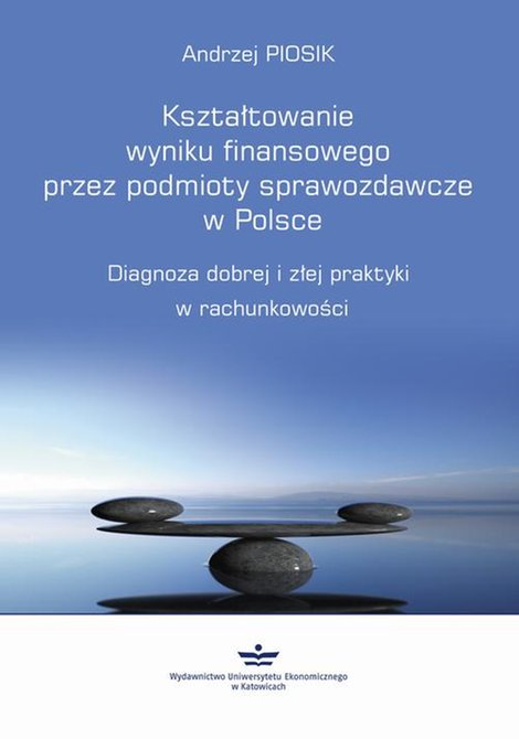 ebooki: Kształtowanie wyniku finansowego przez podmioty sprawozdawcze w Polsce – ebook