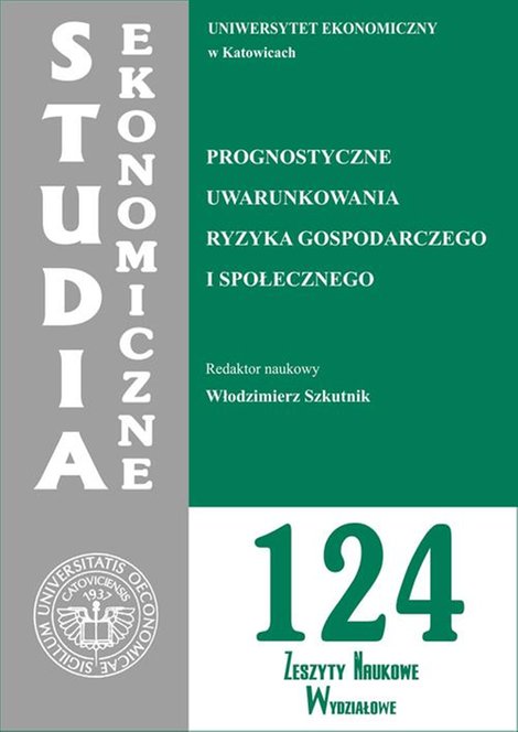 ebooki: Studia Ekonomiczne. Prognostyczne uwarunkowania ryzyka gospodarczego i społecznego. SE 124 – ebook