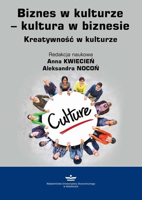ebooki: Biznes w kulturze − kultura w biznesie. Kreatywność w kulturze – ebook