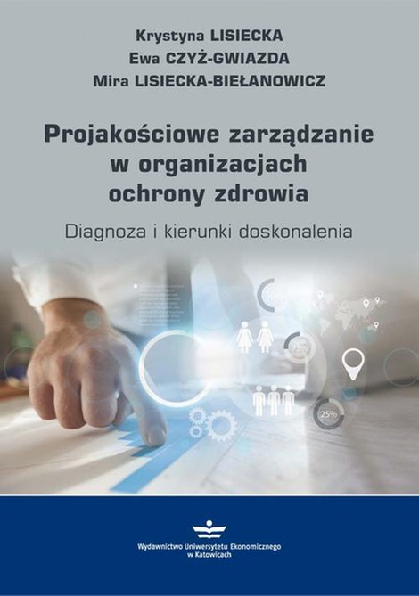 ebooki: Projakościowe zarządzanie w organizacjach ochrony zdrowia: Diagnoza i kierunki doskonalenia – ebook