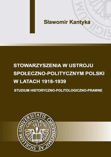 ebooki: Stowarzyszenia w ustroju społeczno-politycznym Polski w latach 1918-1939: Studium historyczno-politologiczno-prawne – ebook
