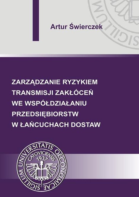 ebooki: Zarządzanie ryzykiem transmisji zakłóceń we współdziałaniu przedsiębiorstw w łańcuchach dostaw – ebook