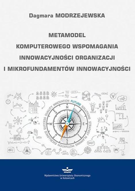 ebooki: Metamodel komputerowego wspomagania innowacyjności organizacji i mikrofundamentów innowacyjności – ebook