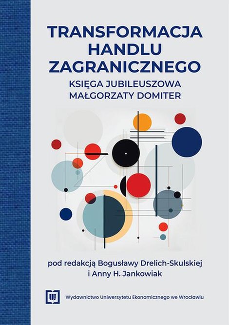 ebooki: Transformacja handlu zagranicznego. Księga jubileuszowa Małgorzaty Domiter – ebook