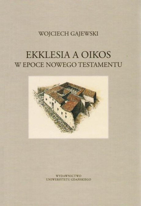 ebooki: Ekklesia a oikos w epoce Nowego Testamentu – ebook