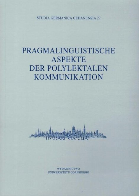 ebooki: Studia Germanica Gedanensia 27. Pragmalinguistische Aspekte der Polylektalen Kommunikation – ebook