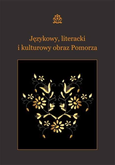 ebooki: Językowy, literacki i kulturowy obraz Pomorza – ebook