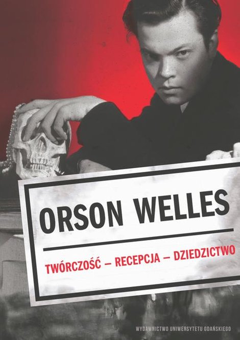 ebooki: Orson Welles. Twórczość - Recepcja - Dzieło – ebook