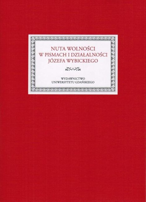 ebooki: Nuta wolności w pismach i działalności Józefa Wybickiego – ebook