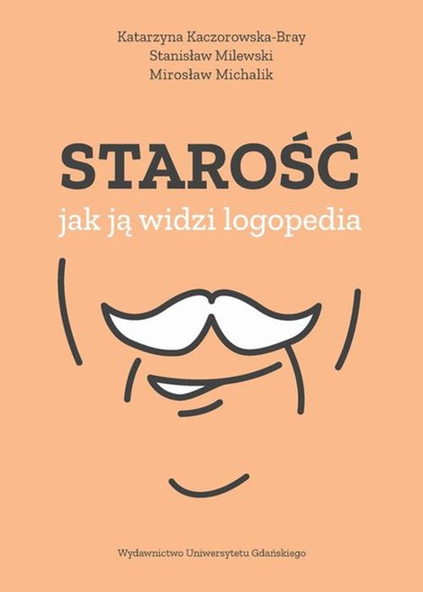 ebooki: Starość - jak ją widzi logopedia – ebook
