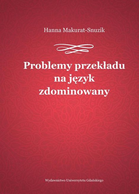 ebooki: Problemy przekładu na język zdominowany – ebook