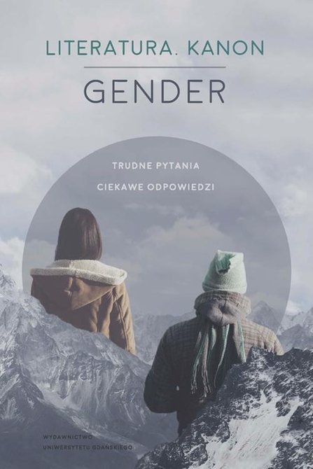 ebooki: Literatura - Kanon - Gender: Trudne pytania. Ciekawe odpowiedzi – ebook