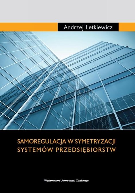ebooki: Samoregulacja w symetryzacji systemów przedsiębiorstw – ebook