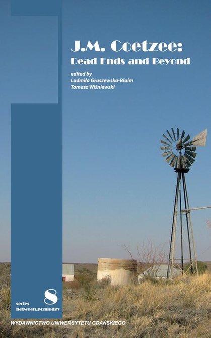 ebooki: J.M. Coetzee: Dead Ends and Beyond – ebook