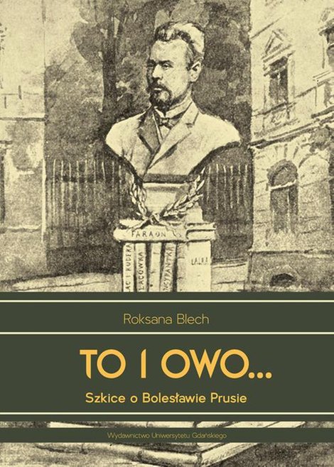 ebooki: To i owo... Szkice o Bolesławie Prusie – ebook