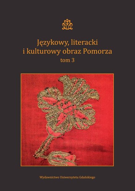 ebooki: Językowy, literacki i kulturowy obraz Pomorza. Tom 3 – ebook